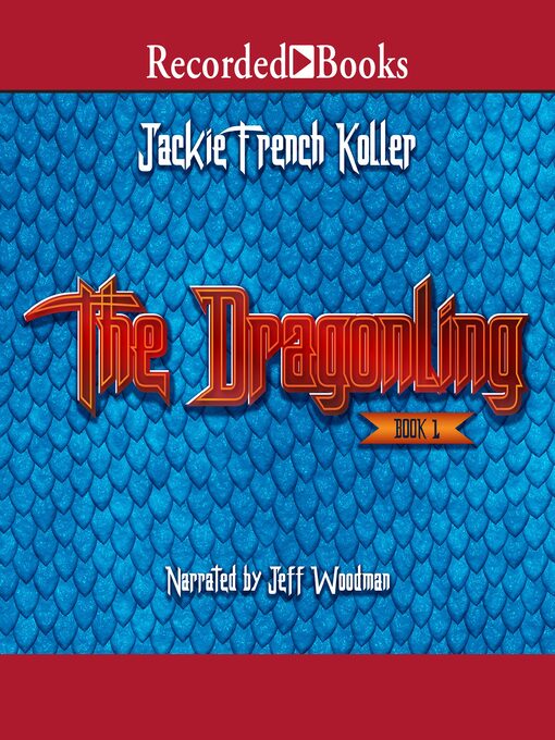 Title details for The Dragonling by Jackie French Koller - Wait list